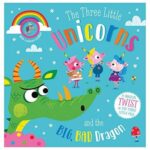 The Three Little Unicorns and The Big,Bad Dragon