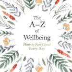 The A-Z of Wellbeing