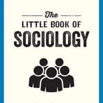 The Little Book of Sociology