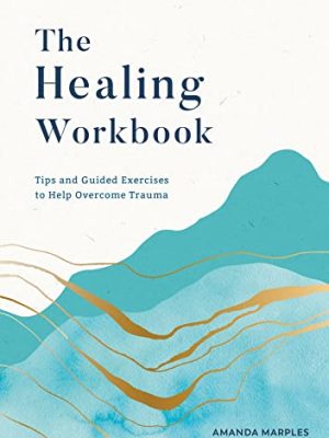 The Healing Workbook