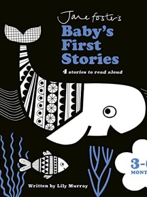 Jane Foster's Baby's First Stories