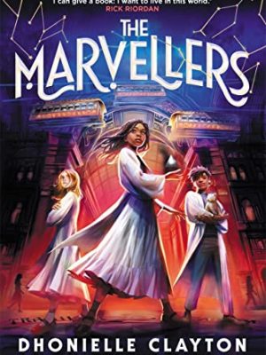 The Marvellers: the spellbinding magical fantasy adventure!