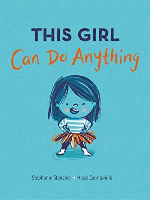 This Girl Can Do Anything