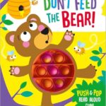 Don'T Feed The Bear!