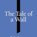The Tale of the Wall