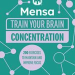 Mensa Train Your Brain - Concentration