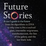 Future Stories: A user's guide to the future