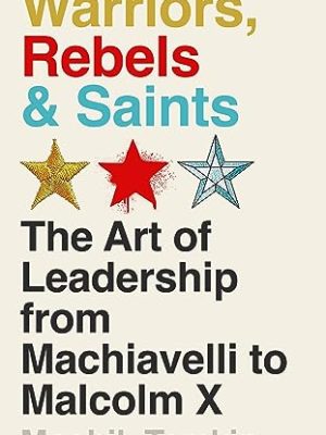 Warriors, Rebels and Saints