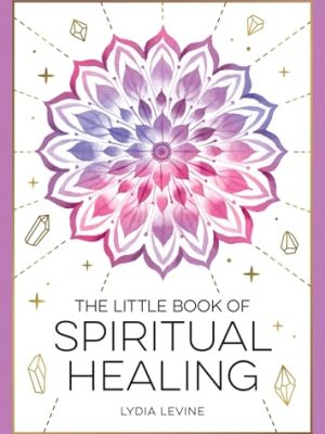 The Little Book of Spiritual Healing