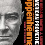 American Prometheus: The Triumph and Tragedy of J. Robert Oppenheimer