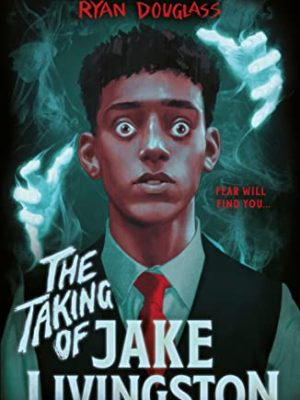 The Taking of Jake Livingston