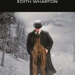 Wordsworth Classics: Ethan Frome