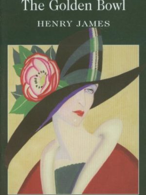 Wordsworth Classics: The Golden Bowl