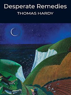 Wordsworth Classics: Desperate Remedies