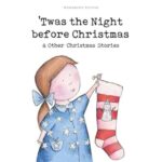 Wordsworth Children's Classics: The Night Before Christmas