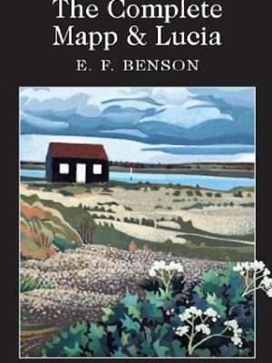 Wordsworth Classics: The Complete Mapp & Lucia