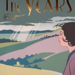 Wordsworth Classics: The Years / Between The Acts