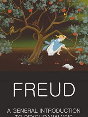 Wordsworth Classics of World Literature: A General Introduction to Psychoanalysis