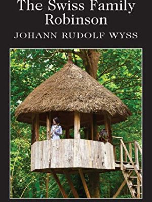 Wordsworth Children's Classics: Swiss Family Robinson