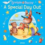 Snuggle Bunny: A Special Day Out