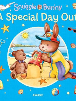Snuggle Bunny: A Special Day Out