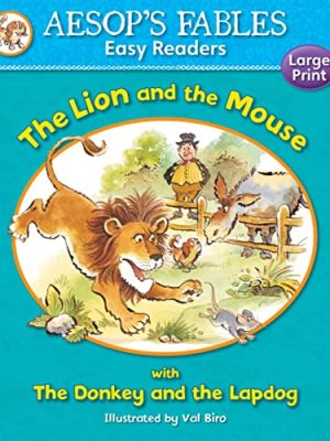 Aesop'S Fables Easy Readers: The Lion And The Mouse
