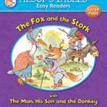 Aesop'S Fables Easy Readers: The Fox And The Stork