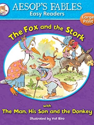 Aesop'S Fables Easy Readers: The Fox And The Stork