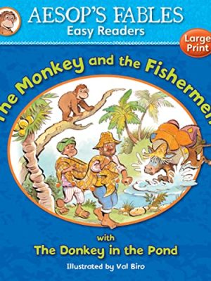 Aesop'S Fables Easy Readers: The Monkey And The Fishermen