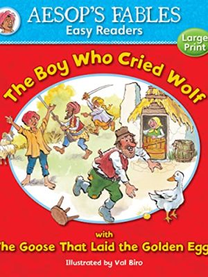 Aesop'S Fables Easy Readers: The Boy Who Cried Wolf