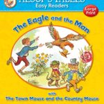 Aesop'S Fables Easy Readers: The Eagle And The Man