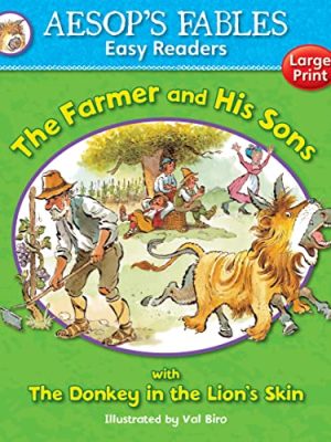 Aesop'S Fables Easy Readers: The Farmer And His Sons