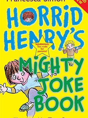 Horrid Henry: Horrid Henry's Mighty Joke Book