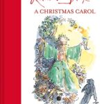 Quentin Blake's a Christmas Carol 2021 Edition
