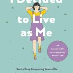 I Decided to Live as Me