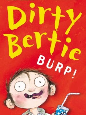 Dirty Bertie: Burp!