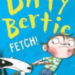 Dirty Bertie: Fetch!