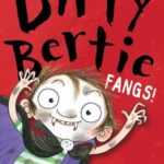 Dirty Bertie: Fangs!