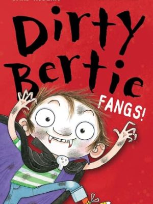 Dirty Bertie: Fangs!