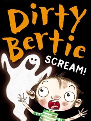 Dirty Bertie: Scream