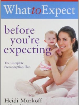 What to Expect: Before You're Expecting