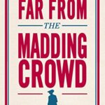 Far From The Madding Crowd