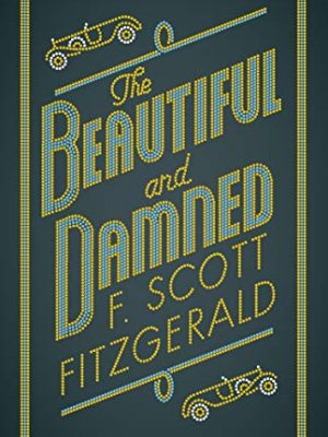 The Beautiful and Damned