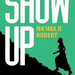 Show Up : A Motivational Message for Muslim Women