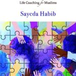Discover the Best in Your Relationships : Life Coaching For Muslims
