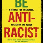 Be Antiracist