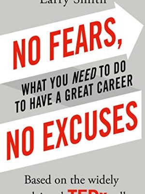 No Fears, No Excuses