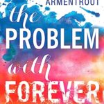 The Problem With Forever