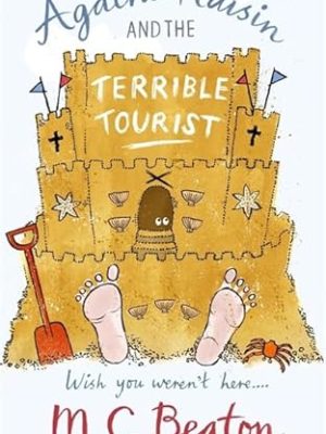Agatha Raisin Mysteries Book Series 6: The Terrible Tourist