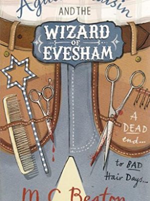 Agatha Raisin Mysteries Book Series 8: Agatha Raisin And The Wizard Of Evesham